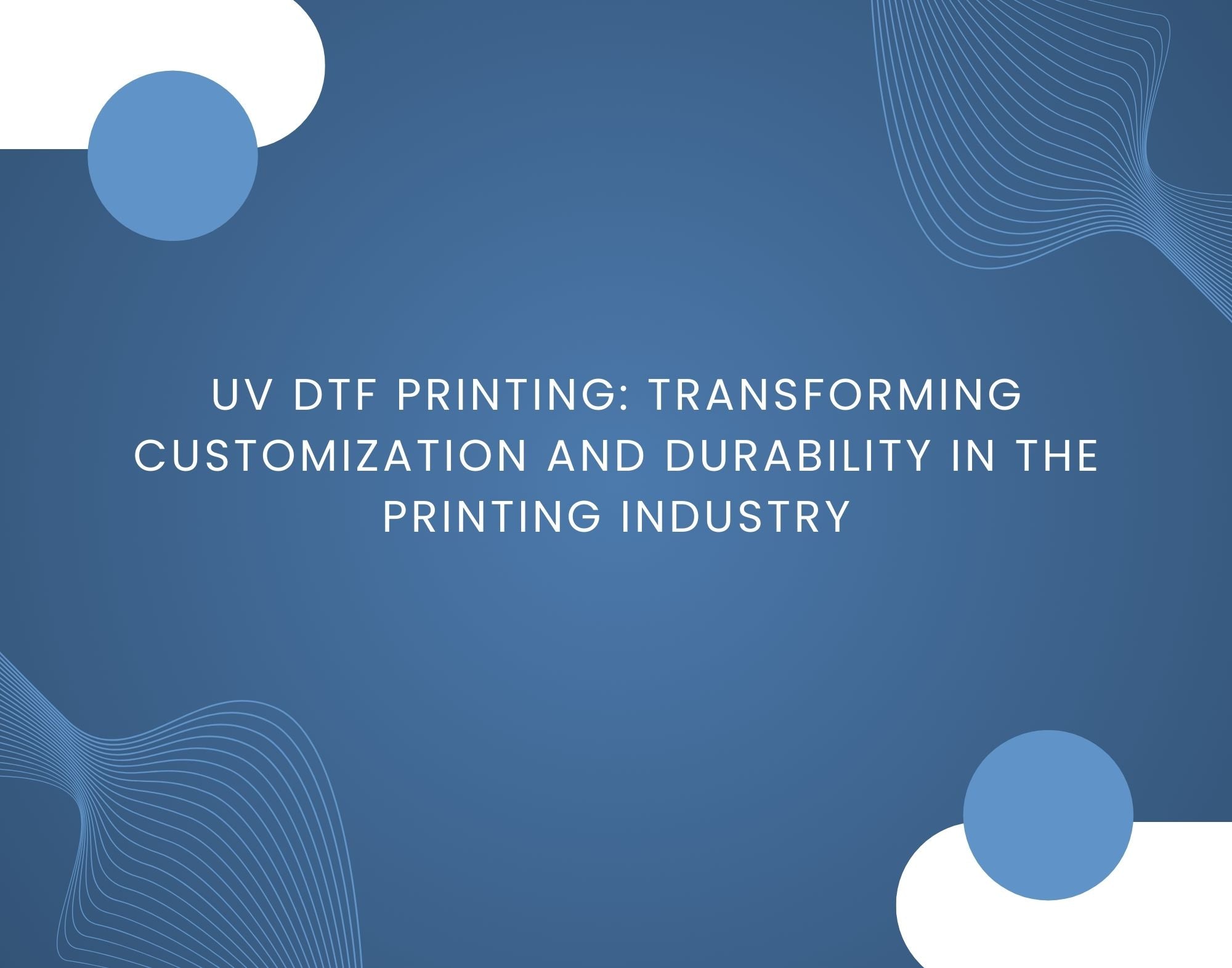 Uv Dtf Printing Transforming Customization And Durability In The Prin Alpha Print 4304