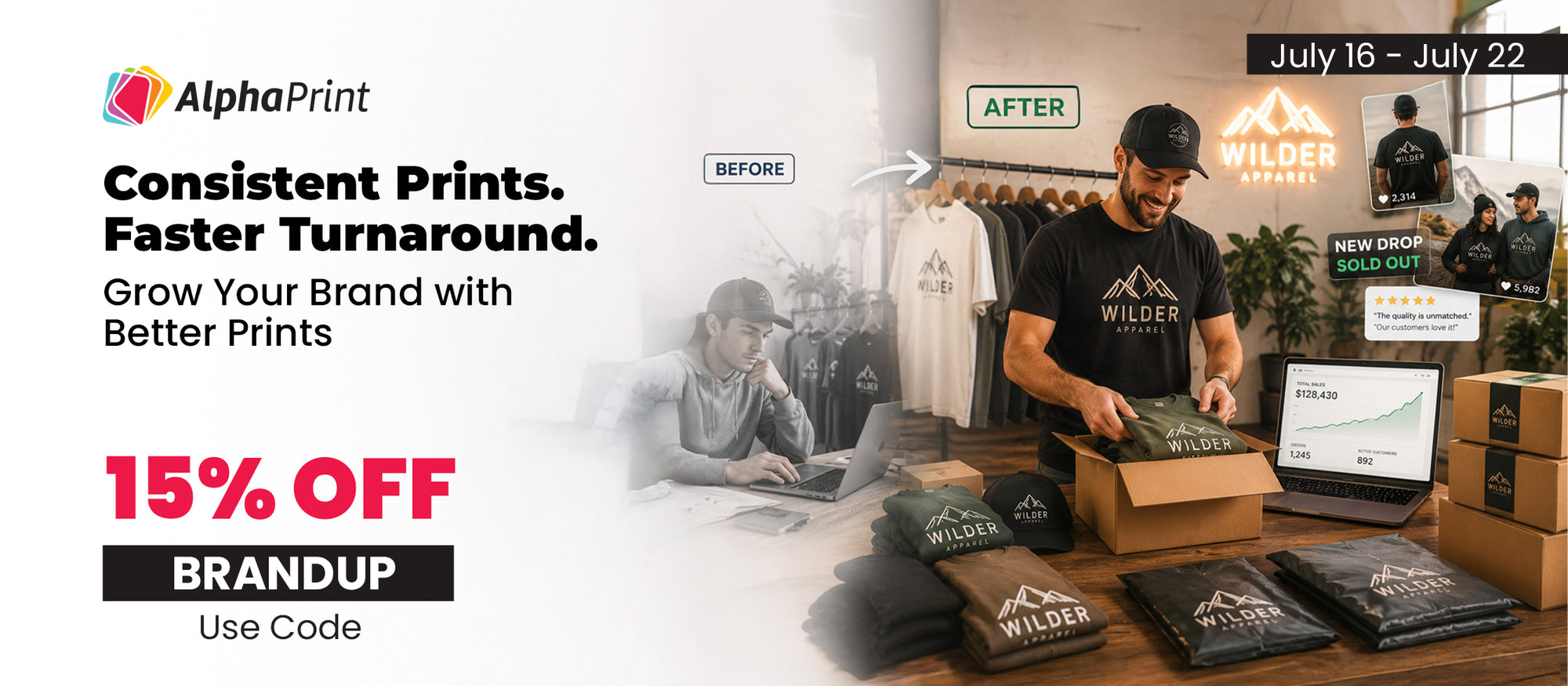 AlphaPrint custom apparel printing before-and-after transformation for Wilder Apparel brand, 15% off BRANDUP discount promotion banner