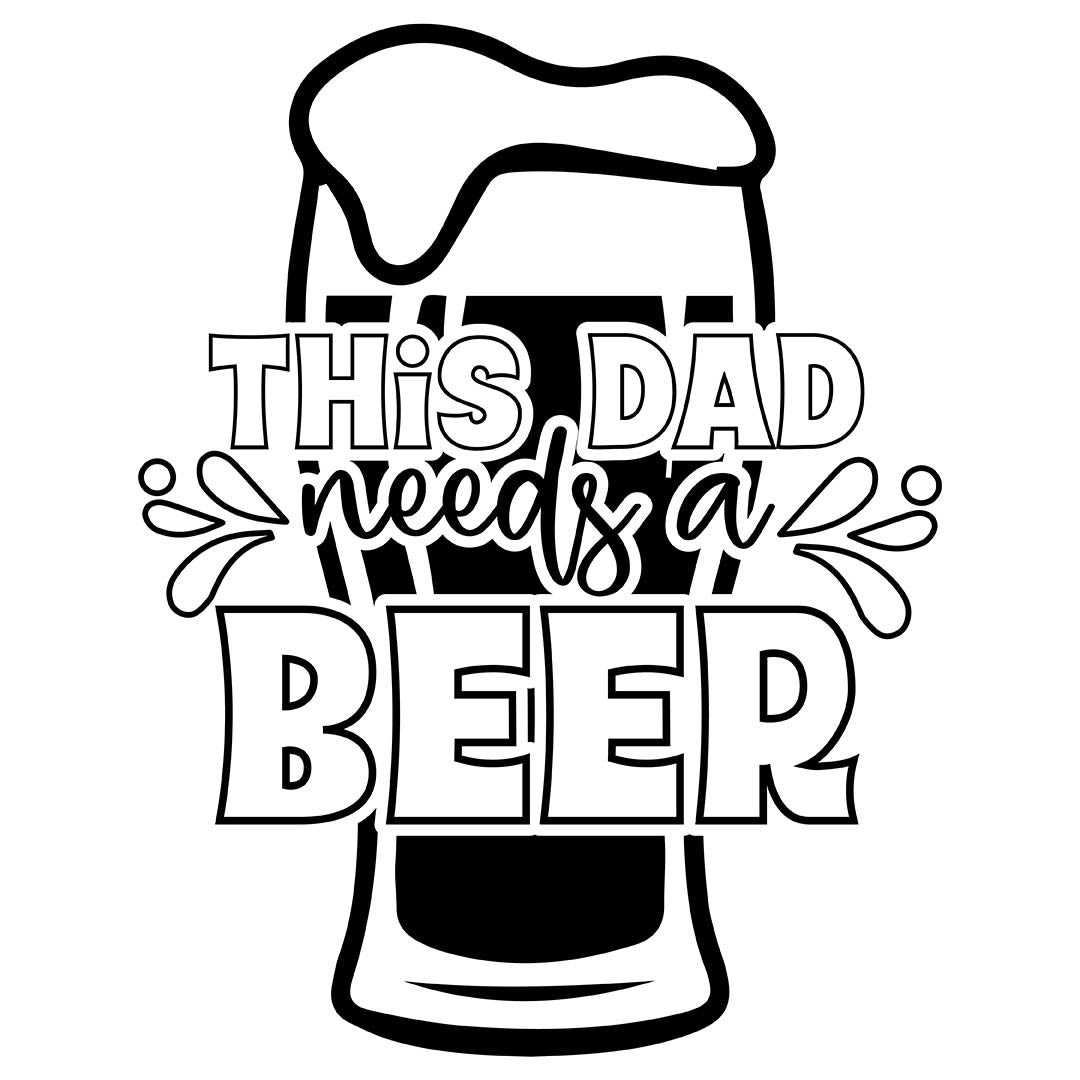 Alpha DTF Print | This dad needs a beer - A funny and relatable design for any dad.